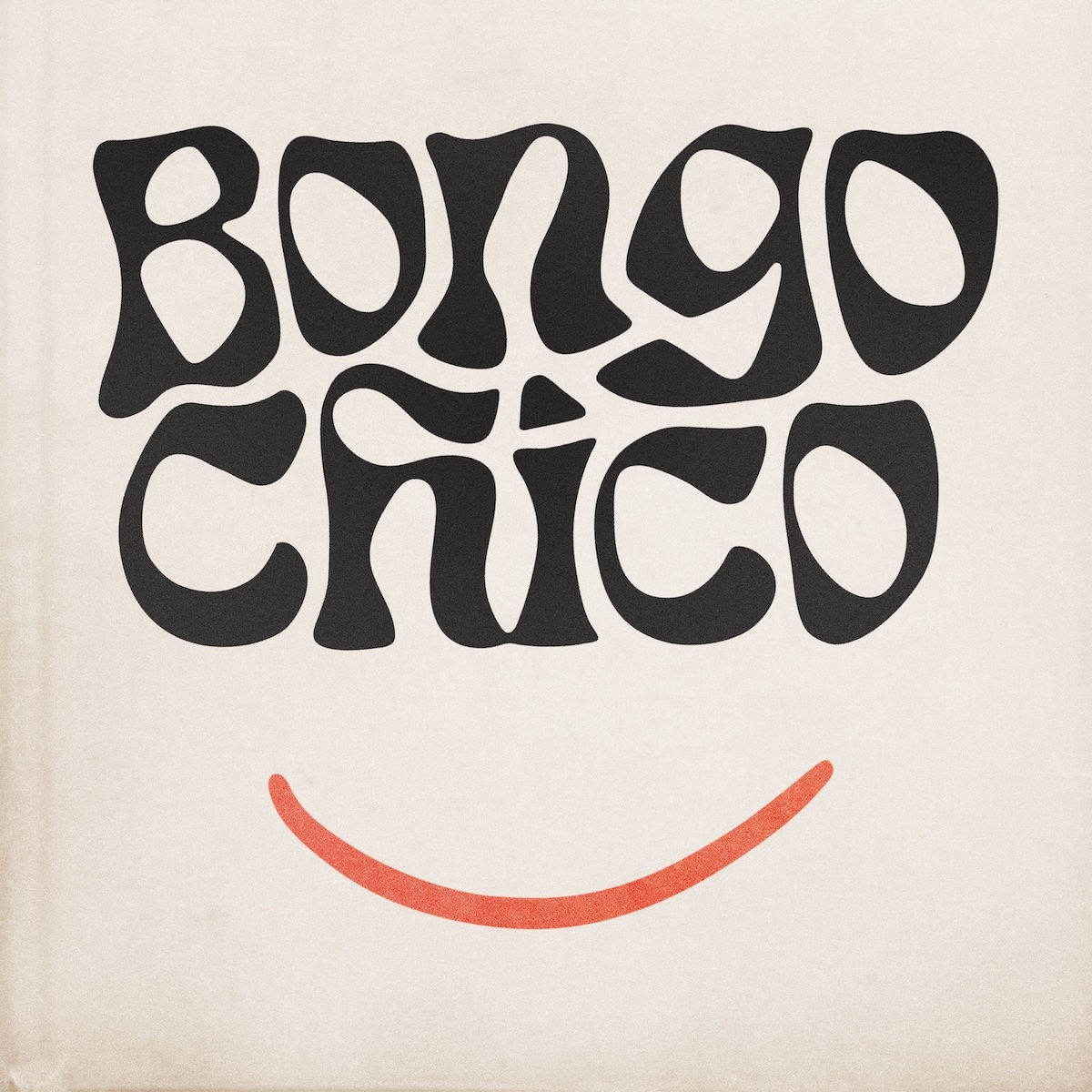 Album Art of Bongo Chico's self-titled album - On an off-white background, the band name is printed in black letters with a bit of a bulbous, lopsided form to them in most of the top area. Below it, taking up the bottom third, is a thin orange line that looks like a bit of a smirky smile.