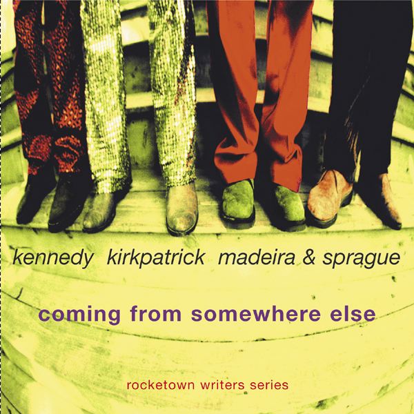 Album Art of Kennedy, Kirkpatrick, Madeira and Sprague's Coming From Somewhere Else album - A photo with a very yellow hue to it is showing a series of wooden steps and and there are four pairs of legs on standing the middle step. The two on the left have very shiny, maybe sparkly or shimmering pants, the first red and the second yellow. Then on the right some bright red pants and on the far right some black pants. The shoes seem to be mostly a black or brown, but the color of the photo seems to be only yellow, black and red so it's hard to tell. Below their feet, it has the artists's last names, and then the album title, all in lowercase in black. In small print at the bottom it also says 'rocketown writers series'.