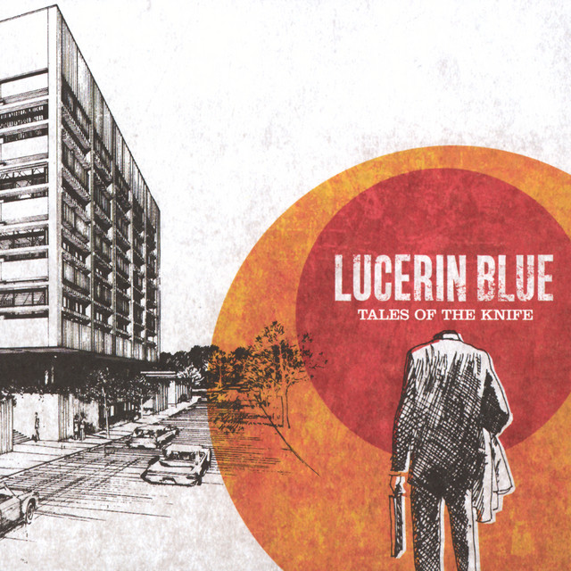 Album Art of Lucerin Blue's Tales Of The Knife album - On a white background, the left side is a black-and-white drawing of brutalist building about 6 stories tall with a tree-lined street and cars moving up and down it. To the right, there's a drawing of a man in a jacket with no head and holding a large knife in his left hand. Behind the man, is orange and red circles, with the orange circle fully surrounding the red circle.</body></html>