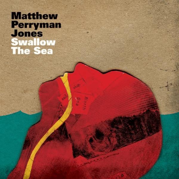 Album Art of Matthew Perryman Jones's Swallow The Sea album - Some sort of mixed-media artwork. The top is a rough texture with a brown color, and represents the sky. Below it, there's blue color and it's waves, so it is the sea. In the sea is a red colored head with a black edge around it, and the head seems to have some photos layered in it. Some orange-colored paper highlights the person's mouth and breathing tube.</body></html>