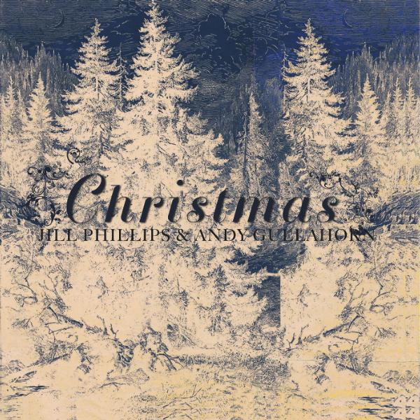 Album Art of Jill Phillips and Andy Gullahorn's Christmas album - Some sort of drawing of golden white trees and a white ground on a background of a blue sky is the main focus. In the middle, in black text with a small shadow it has printed the album title in large text with the artist names in much smaller text.