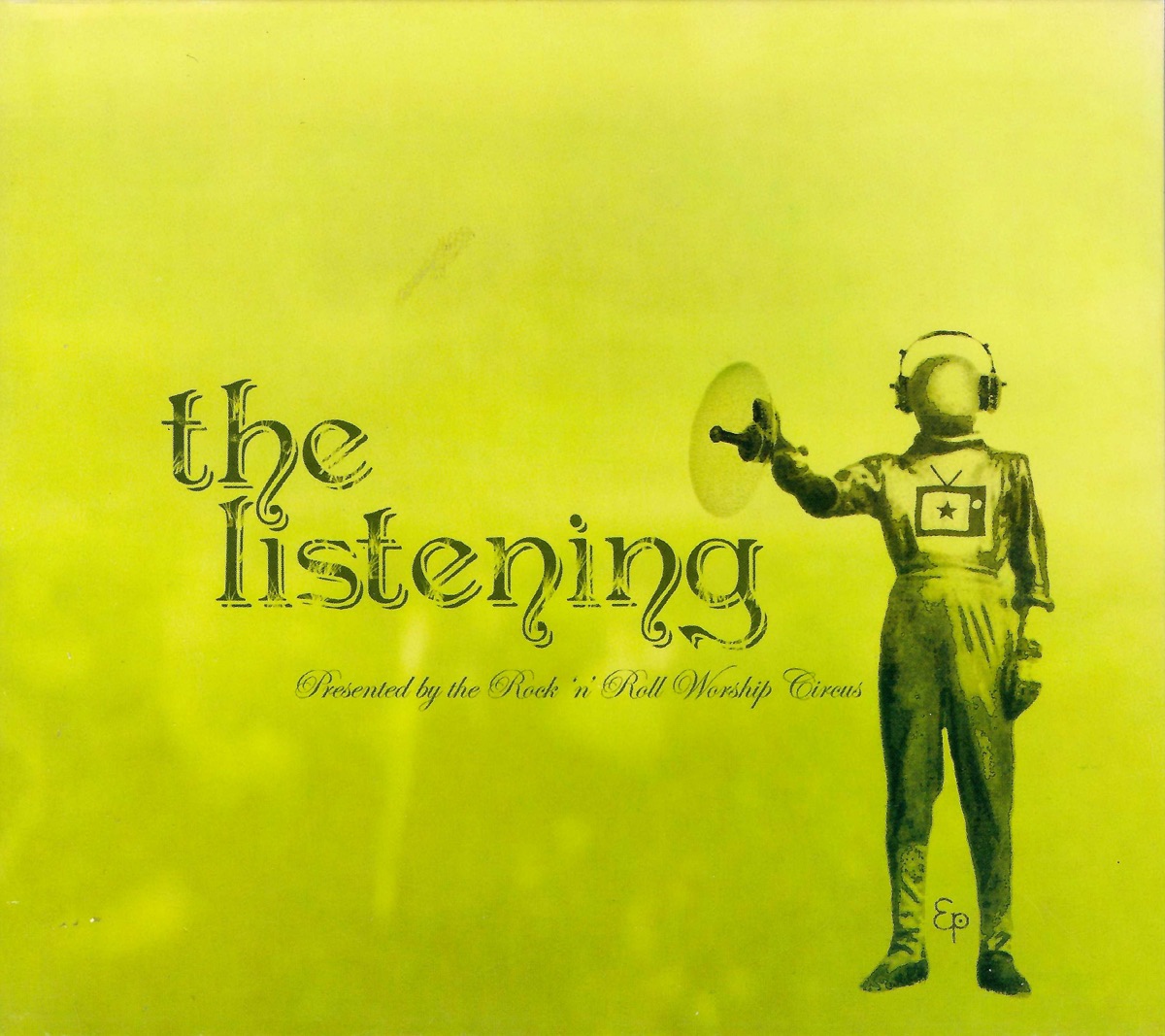 Album Art of The Rock 'n' Roll Worship Circus's The Listening EP - On a hazy green background, a black graphic of a man in a space suit holding a device with a dish on one end like some sort of radio in his right hand and wearing a round space helmet over his head with headphones on top of that. On his chest is printed a TV icon with a star in the TV screen area. To the left of him, the words 'the listening' are printed in large black letters, with 'Presented by the Rock 'n' Roll Worship Circus' in a much smaller, black script-like font. Between the legs of the spaceman it says 'ep' as well.